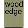 Wood Edge door C.C. Roberts