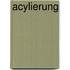 Acylierung