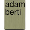 Adam Berti by Jesse Russell