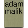Adam Malik by Jesse Russell