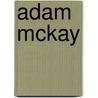 Adam McKay door Jesse Russell