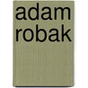 Adam Robak by Jesse Russell