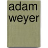 Adam Weyer door Jesse Russell
