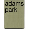 Adams Park door Jesse Russell