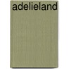Adelieland by Jesse Russell