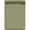 Adelschlag by Jesse Russell