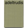 Adeltrudis by Jesse Russell