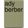Ady Berber door Jesse Russell