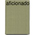 Aficionado