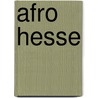 Afro Hesse door Jesse Russell