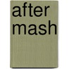 After Mash door Jesse Russell