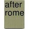 After Rome door Morgan Llywelyn