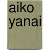 Aiko Yanai by Jesse Russell