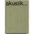 Akustik...