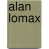 Alan Lomax door Jesse Russell