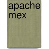 Apache Mex door Chestcat Thomas
