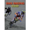 Bmx Racing by Tom Jeffries