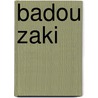 Badou Zaki by Jesse Russell