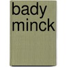 Bady Minck door Jesse Russell