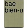 Bae Bien-U by Jesse Russell
