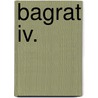 Bagrat Iv. by Jesse Russell