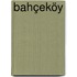 Bahçeköy