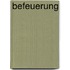Befeuerung