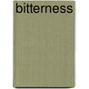 Bitterness by Louis Paul Priolo