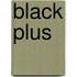 Black Plus