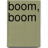 Boom, Boom door Fiona Macdonald