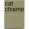 Cat Chisme door Livres Groupe