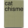 Cat Chisme by Livres Groupe