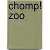 Chomp! Zoo door Heather Brown