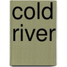 Cold River door Liz Adair