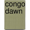 Congo Dawn door Jeanette Windle