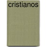 Cristianos by Jean Rolin