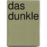Das Dunkle door Elsa Zimmermann