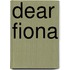 Dear Fiona