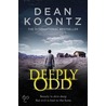 Deeply Odd door Dean Koontz