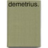 Demetrius.