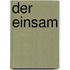 Der Einsam