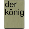 Der König by Bjørnstjerne Bjørnson