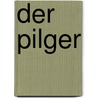Der Pilger by Jesse Russell