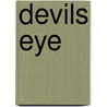 Devils Eye door James M. Bulu