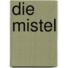 Die Mistel by Peter Luther