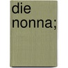 Die nonna; by Martina Baumbach