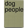 Dog People by Joseph Bruchac