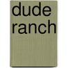 Dude Ranch door 182 Blin
