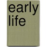 Early Life door Ben Alex