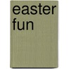 Easter Fun by Unknown